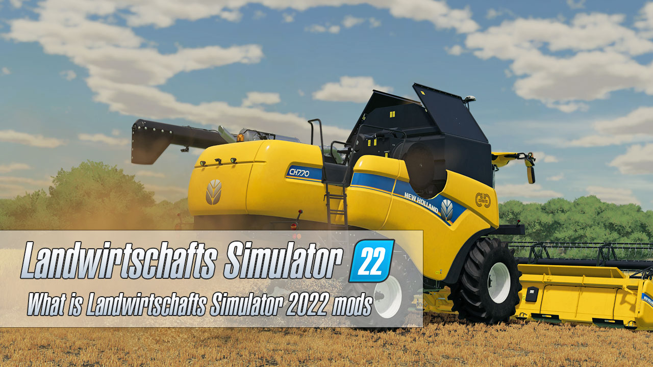 what-is-landwirtschafts-simulator-2022-mods-ls22-mods